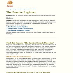 The Passive Engineer: Why, when, and how to use the passive voice