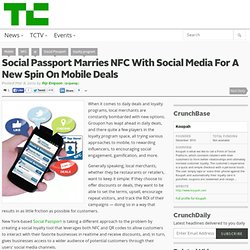 Social Passport Marries NFC With Social Media For A New Spin On Mobile Deals