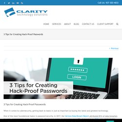 3 Tips for Creating Hack-Proof Passwords > Clarity Technology Solutions