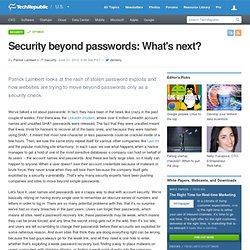 Security beyond passwords: What's next?