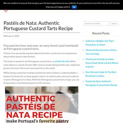 Pastéis de Nata: Authentic Portuguese Custard Tarts Recipe – Devour Lisbon Food Tours
