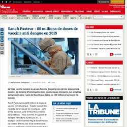 Sanofi Pasteur : 80 millions de doses de vaccins anti dengue en 2015