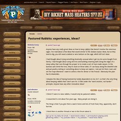 Pastured Rabbits: experiences, ideas? (rabbits forum at permies)