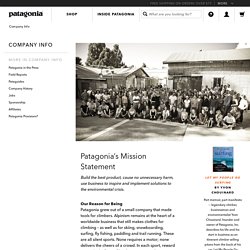Patagonia Company Information: Our Reason for Being - Values, Mission Statement