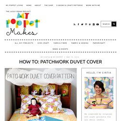 How To: Patchwork Duvet Cover