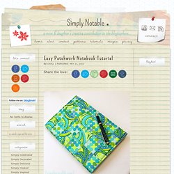 Easy Patchwork Notebook Tutorial