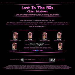 patchy's Lost In The 50s Oldies JukeBoxes ~ real audio music