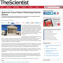 Supreme Court Nixes Patenting Human Genes