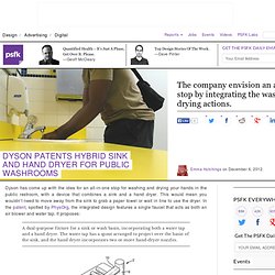 Dyson Patents Hybrid Sink And Hand Dryer For Public Washrooms