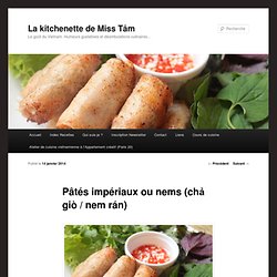 Pâtés impériaux ou nems (chả giò / nem rán) - La kitchenette de Miss TâmLa kitchenette de Miss Tâm