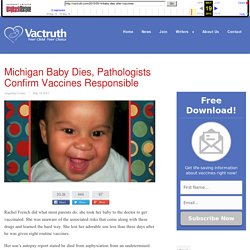 Michigan Baby Dies, Pathologists Confirm Vaccines Responsible