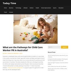 What are the Pathways for Child Care Worker PR in Australia? - Today Time