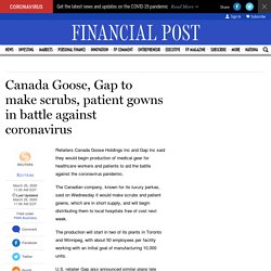 Canada Goose, Gap to make scrubs, patient gowns in battle against coronavirus