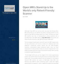 Open MRI's Stand-Up is the World's only Patient-Friendly Scanner