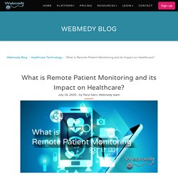 What is Remote Patient Monitoring and its Impact on Healthcare?