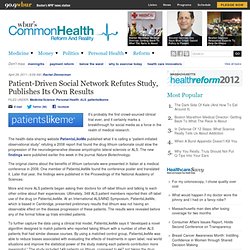 Patient-Driven Social Network Refutes Study, Publishes Its Own Results