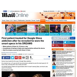 First patient treated for Google Glass addiction