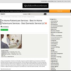 In-Home Patientcare Services - Best In-Home Patientcare Services - Desi Domestic Service LLC