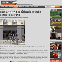 Hugo & Victor, pâtisserie 75007
