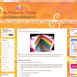 Les Pâtisseries d'Élodie: Tutoriel : le Rainbow Cake (gâteau arc-en-ciel)
