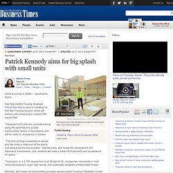 Patrick Kennedy aims for big splash with small units