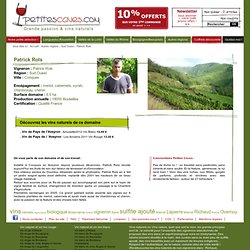 Patrick Rols, achat / vente vin Patrick Rols, vin naturel & vin bio Autres régions - Petitescaves