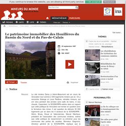 Mémoires de mines - Le patrimoine immobilier des Houillères du Bassin du Nord et du Pas-de-Calais
