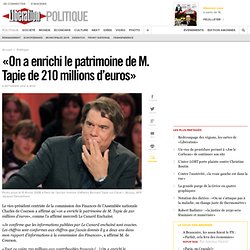 «On a enrichi le patrimoine de M. Tapie de 210 millions d’euros»