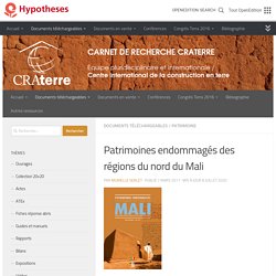 Patrimoines endommagés des régions du nord du Mali – CRAterre