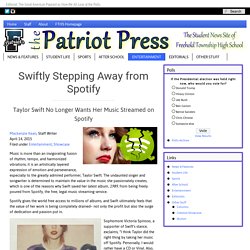 Patriot Press : Swiftly Stepping Away from Spotify