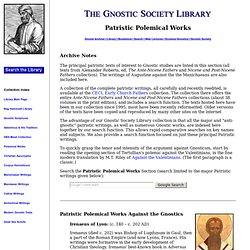 Gnostic Society Library: Patristic Polemical Works of Gnostic Interest