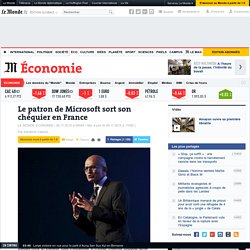 Le patron de Microsoft sort son chéquier en France