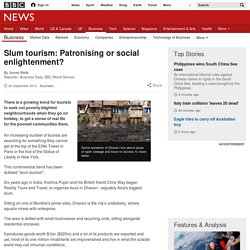 Slum tourism: Patronising or social enlightenment?