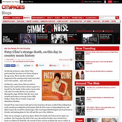 Patsy Cline's strange death, on this day in country music history - Minneapolis - Music - Gimme Noise - Page 2