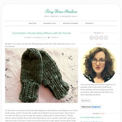 Free Pattern: Chunky Baby Mittens with No Thumb