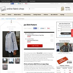Jac Shirt Pattern - Patterns - Tessuti Fabrics - Online Fabric Store - Cotton, Linen, Silk, Bridal & more