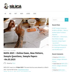 NATA 2021 - Online Exam, New Pattern, Sample Questions, Sample Papers -04.03.2021 - SILICA Institute