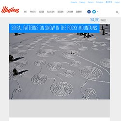 Spiral Patterns on snow in the Rocky Mountains & Illusion & The Most Amazing Creations in Art, Photography, Design, and Video. - StumbleUpon