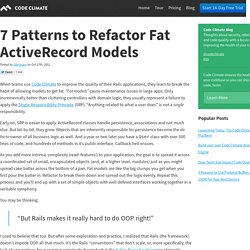 7 Patterns to Refactor Fat ActiveRecord Models