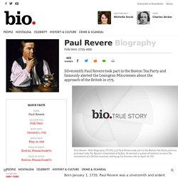 Paul Revere - Folk Hero - Biography