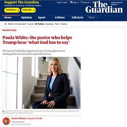 Paula White: the pastor who helps Trump hear 'what God has to say'