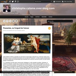 Pausanias, ou l'orgueil de l'amour - christophe.calame.over-blog.com