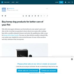Buy hemp dog products for better care of your Pet: pawtanical — LiveJournal