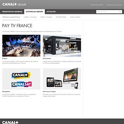 Télévision payante France - CANAL+ GROUPE