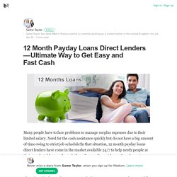 12 Month Payday Loans Direct Lenders — Ultimate Way to Get Easy and Fast Cash