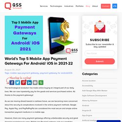 Top 5 Mobile App Payment Gateways For Android/ iOS 2021