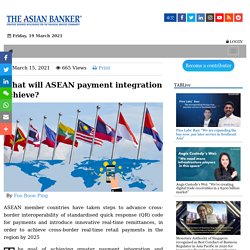 What will ASEAN payment integration achieve?