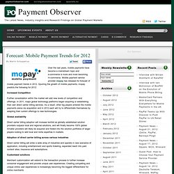 Payment Observer » Forecast: Mobile Payment Trends for 2012