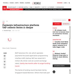 Payments infrastructure platform YAP collects Series A cheque