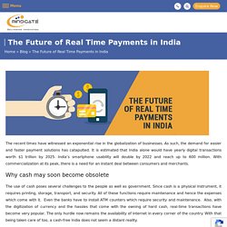 The Future of Real Time Payments in India